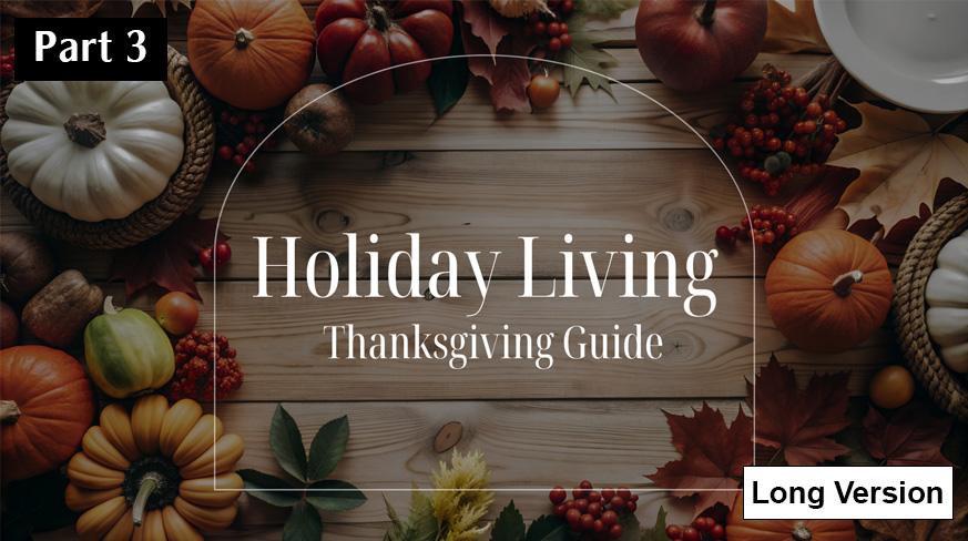 Full Service – Holiday Living – Thanksgiving Guide – Week 3
