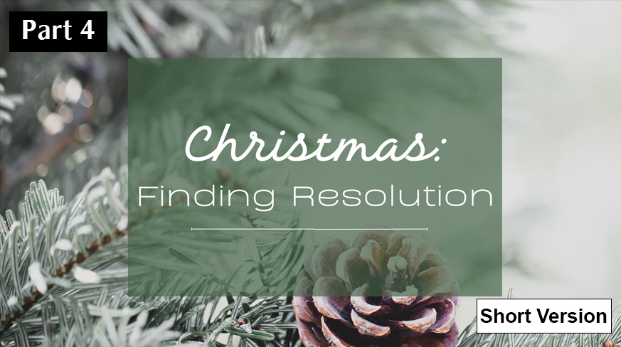 Christmas: Finding Resolution